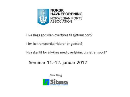 Seminar januar 2012 Geir Berg
