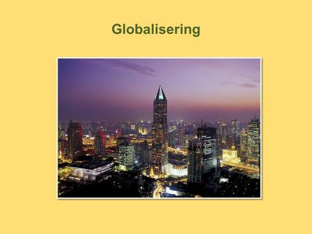 Globalisering Bilde: Hong Kong..