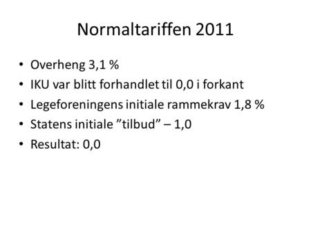 Normaltariffen 2011 Overheng 3,1 %