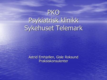PKO Psykiatrisk klinikk Sykehuset Telemark