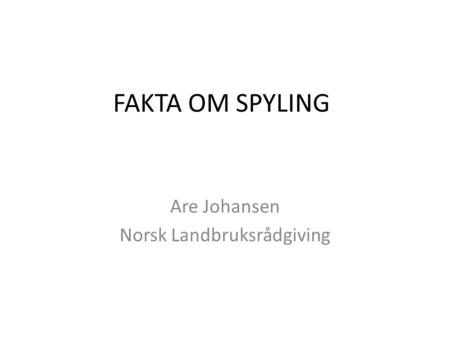 Are Johansen Norsk Landbruksrådgiving