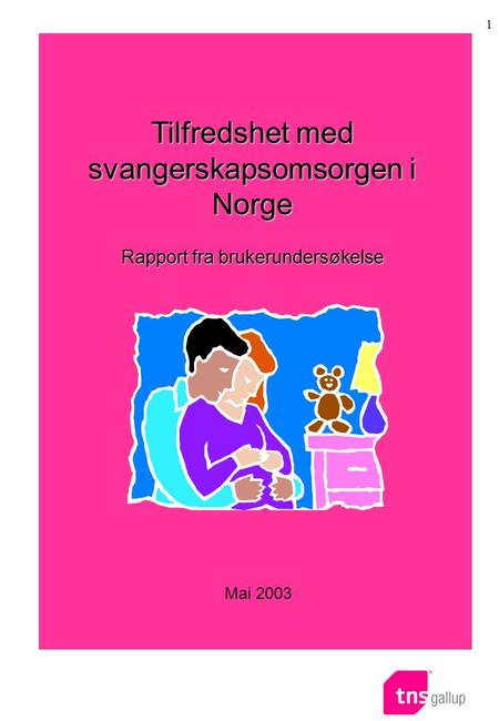 Tilfredshet med svangerskapsomsorgen i Norge