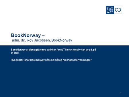 BookNorway – adm. dir. Roy Jacobsen, BookNorway
