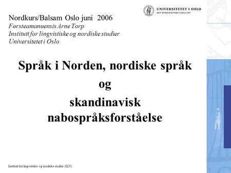 Språk i Norden, nordiske språk skandinavisk nabospråksforståelse