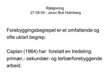 Rådgivning Jorun Buli Holmberg
