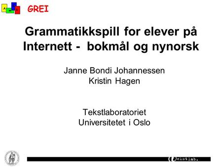 Grammatikkspill for elever på Internett - bokmål og nynorsk