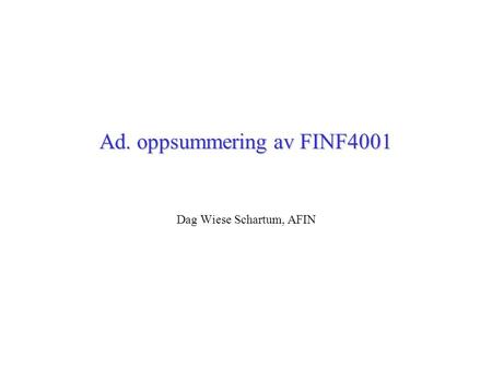 Ad. oppsummering av FINF4001