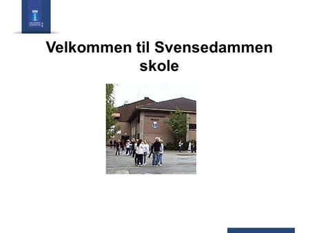 Velkommen til Svensedammen skole