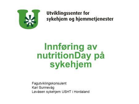 Innføring av nutritionDay på sykehjem