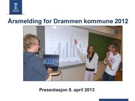 Årsmelding for Drammen kommune 2012