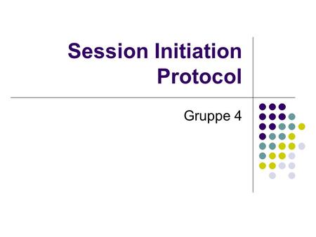 Session Initiation Protocol Gruppe 4. SIP Oversikt Introduksjon SIP Protokollen SIP Nettverkstjener SIP og mobilitet Sikkerhet og utfordringer.