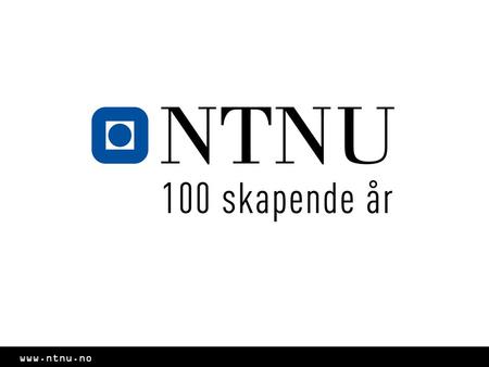 Www.ntnu.no. Agenda Litt om meg selv Fakta om NTNU NTNUs utdanningsområder Bygg og miljøteknikk Student i Trondheim.