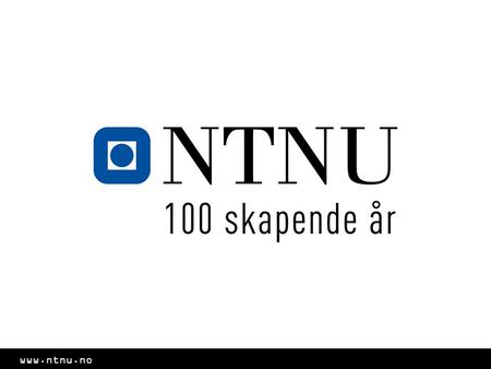 Www.ntnu.no. Program Litt om meg Fakta om NTNU NTNUs utdanningsområder Industriell design Student i Trondheim.