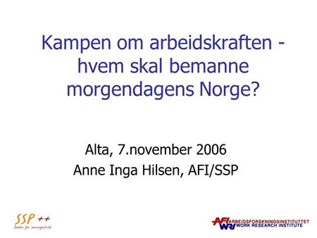 Kampen om arbeidskraften - hvem skal bemanne morgendagens Norge?