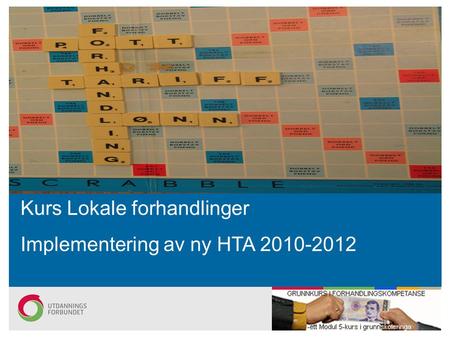 Kurs Lokale forhandlinger Implementering av ny HTA