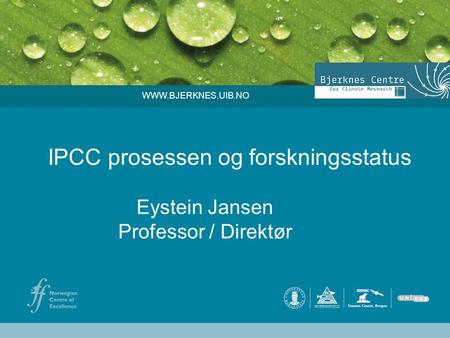 IPCC prosessen og forskningsstatus