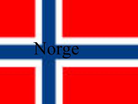 Norge.