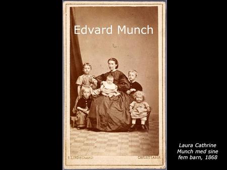 Laura Cathrine Munch med sine fem barn, 1868