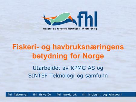 Fiskeri- og havbruksnæringens betydning for Norge