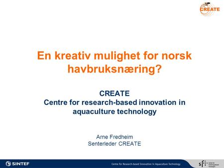 En kreativ mulighet for norsk havbruksnæring