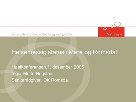 Helsemessig status i Møre og Romsdal