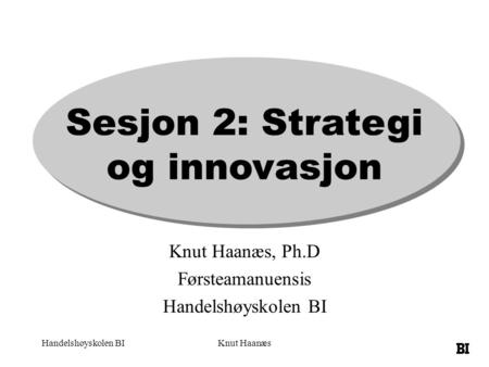 Sesjon 2: Strategi og innovasjon