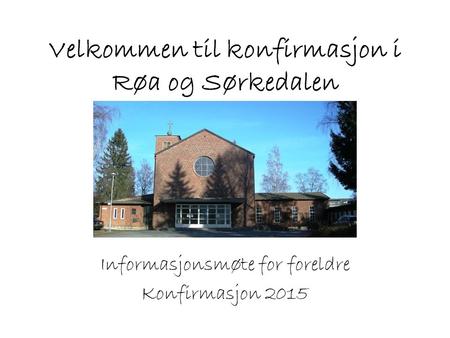 Velkommen til konfirmasjon i Røa og Sørkedalen