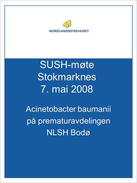 SUSH-møte Stokmarknes 7. mai 2008