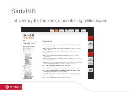 SkrivBIB - et verktøy for forskere, studenter og bibliotekarer.