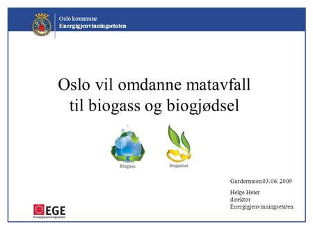 Oslo vil omdanne matavfall til biogass og biogjødsel