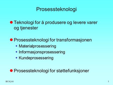 OM 08: Process Technology