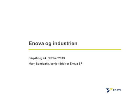 Enova og industrien Sarpsborg 24. oktober 2013