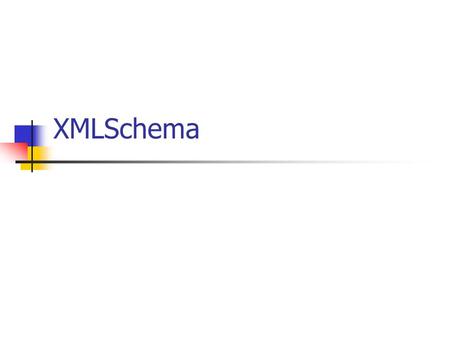 XMLSchema.