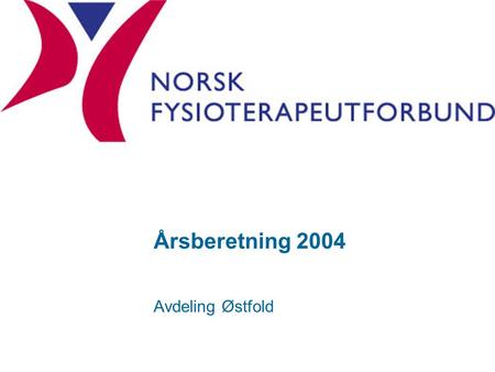 Årsberetning 2004 Avdeling Østfold.