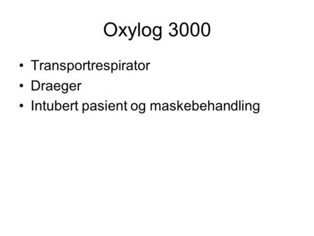 Oxylog 3000 Transportrespirator Draeger