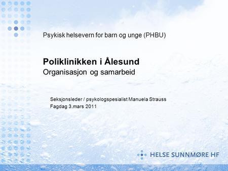 Psykisk helsevern for barn og unge (PHBU). Poliklinikken i Ålesund