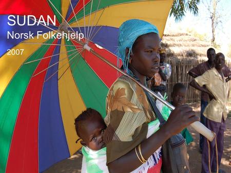 SUDAN Norsk Folkehjelp 2007