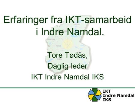Erfaringer fra IKT-samarbeid i Indre Namdal.