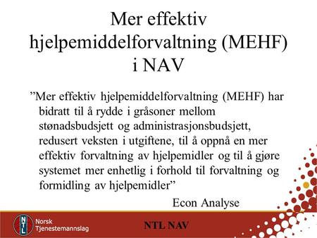 Mer effektiv hjelpemiddelforvaltning (MEHF) i NAV