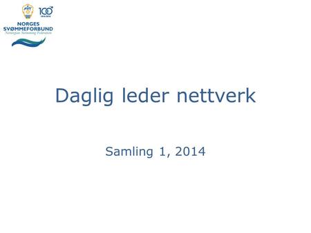 Daglig leder nettverk Samling 1, 2014.