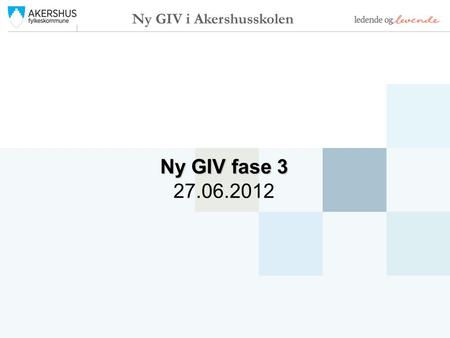 Ny GIV i Akershusskolen