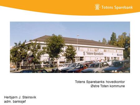 Totens Sparebanks hovedkontor Østre Toten kommune