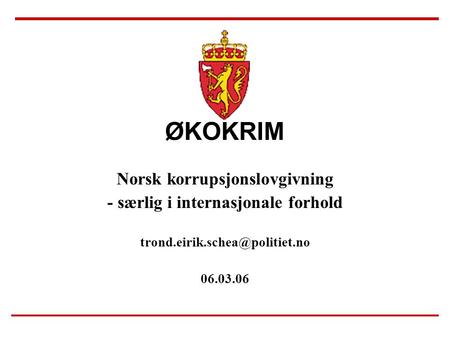 Norsk korrupsjonslovgivning - særlig i internasjonale forhold