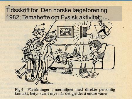 Tidsskrift for Den norske lægeforening 1982; Temahefte om Fysisk aktivitet.