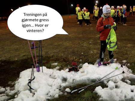 Miljøfyrtårn i idretten Treningen på gjørmete gress igjen… Hvor er vinteren?