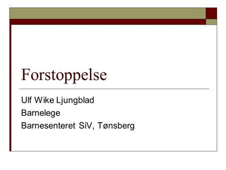 Ulf Wike Ljungblad Barnelege Barnesenteret SiV, Tønsberg
