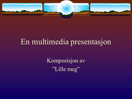 En multimedia presentasjon