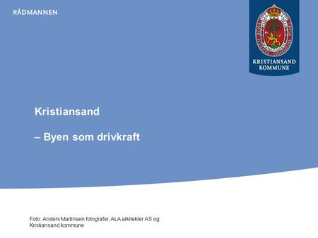 Kristiansand – Byen som drivkraft