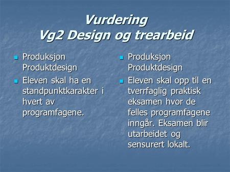 Vurdering Vg2 Design og trearbeid