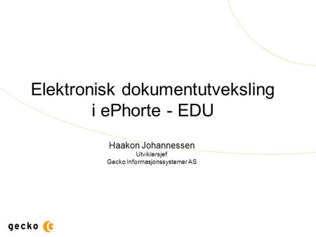 Elektronisk dokumentutveksling i ePhorte - EDU